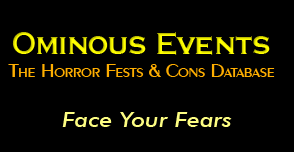 Ominous Events: The Horror Fests and Cons Database