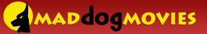 Mad Dog Movies
